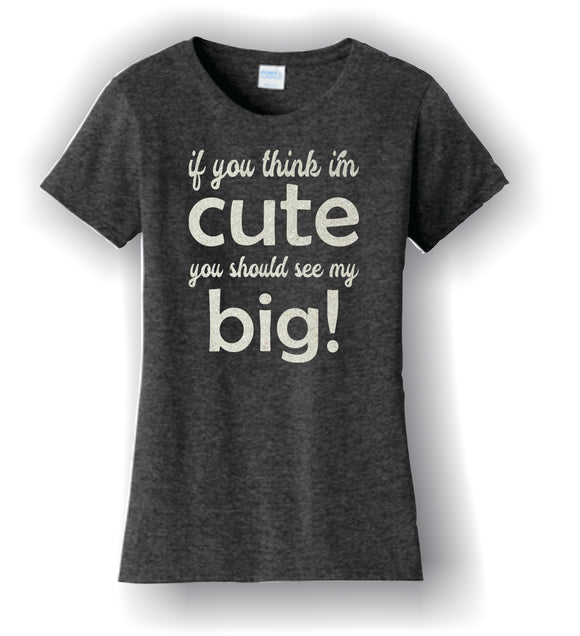 Think I'm Cute T-Shirt - LPC450 Port & Company® Ladies Fan Favorite™ Short Sleeve Tee