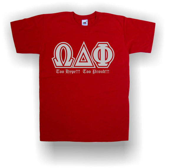 Omega Delta Phi - Red T-Shirt with Letters and Too Hype Too Proud